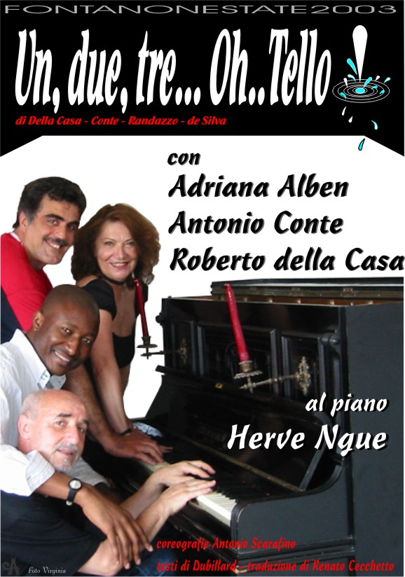 Uno, due, tre... Oh.. Tello! - 2003